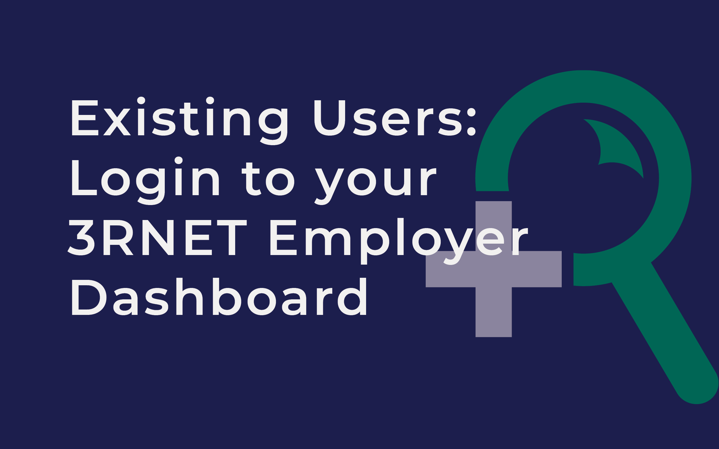 Login to your 3RNET Employer Dashboard to Access 3RNET Resources